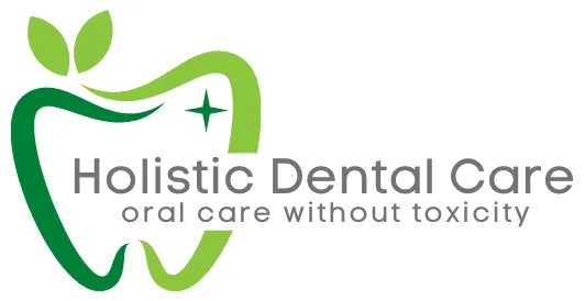 Holistic Dental Care — oral care without toxicity